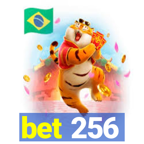 bet 256